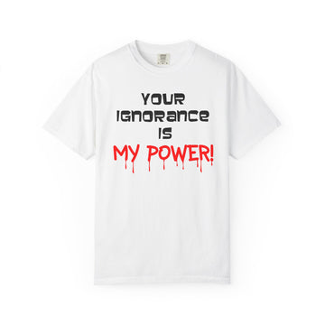 Your Ignorance