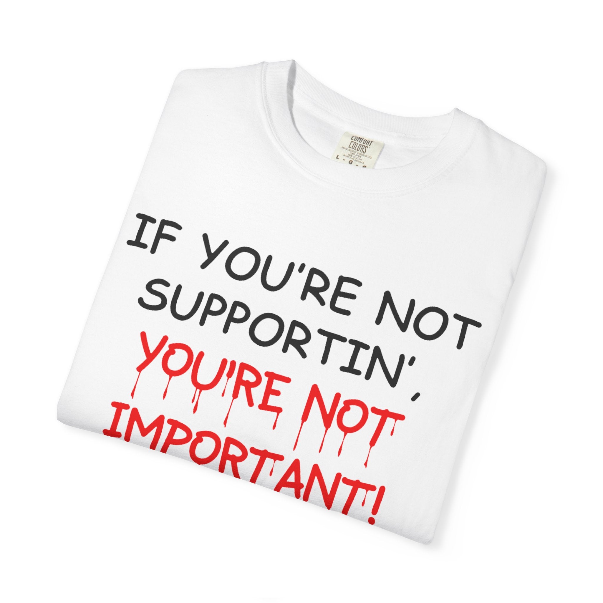 If You're Not Supportin