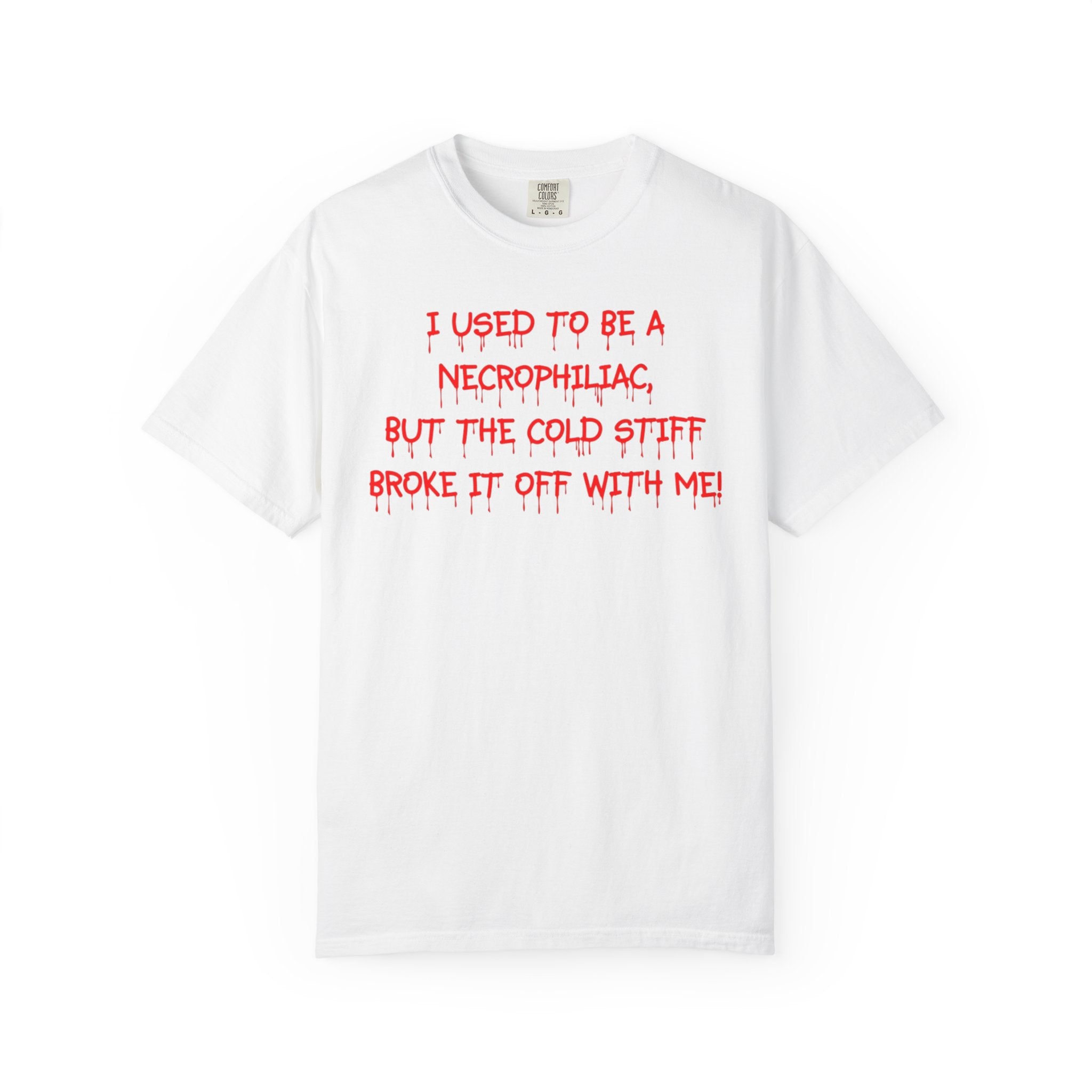 I used to be a Necrophiliac