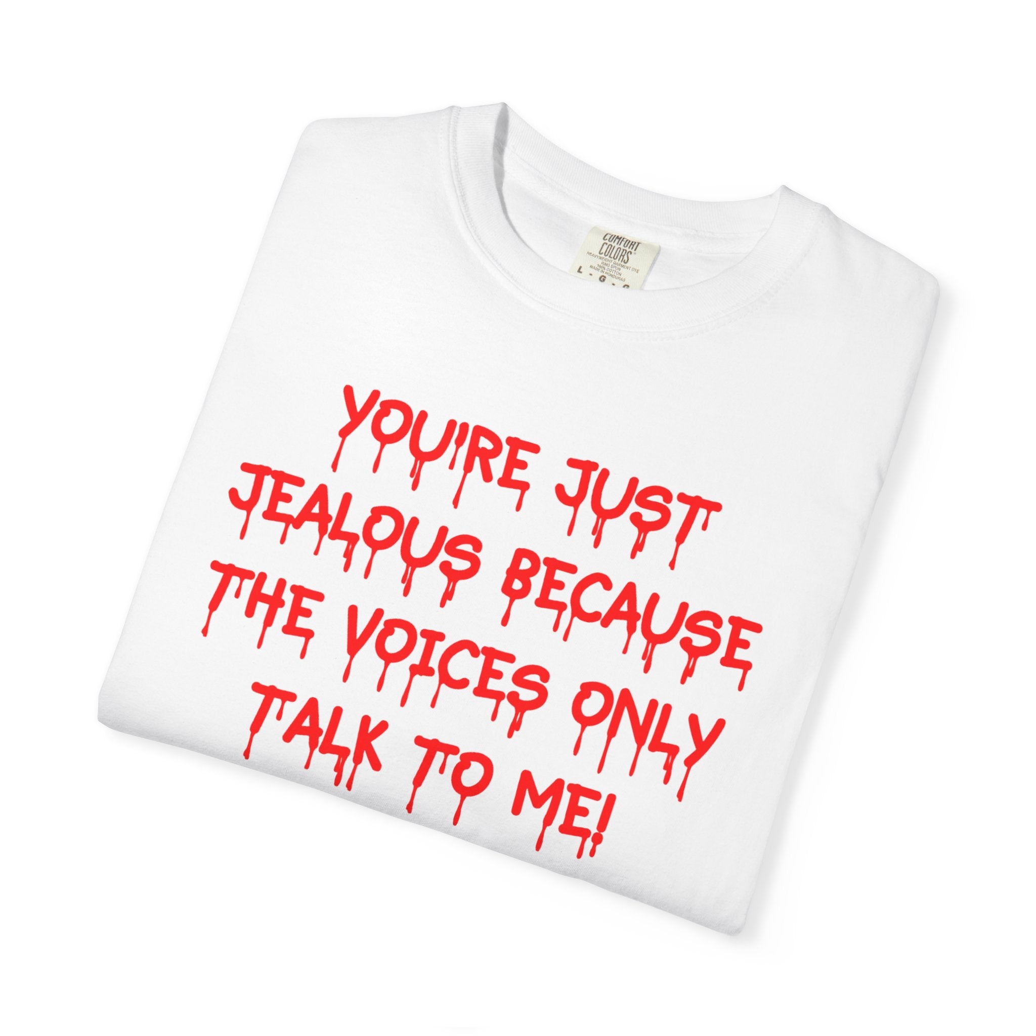 You're just jealous