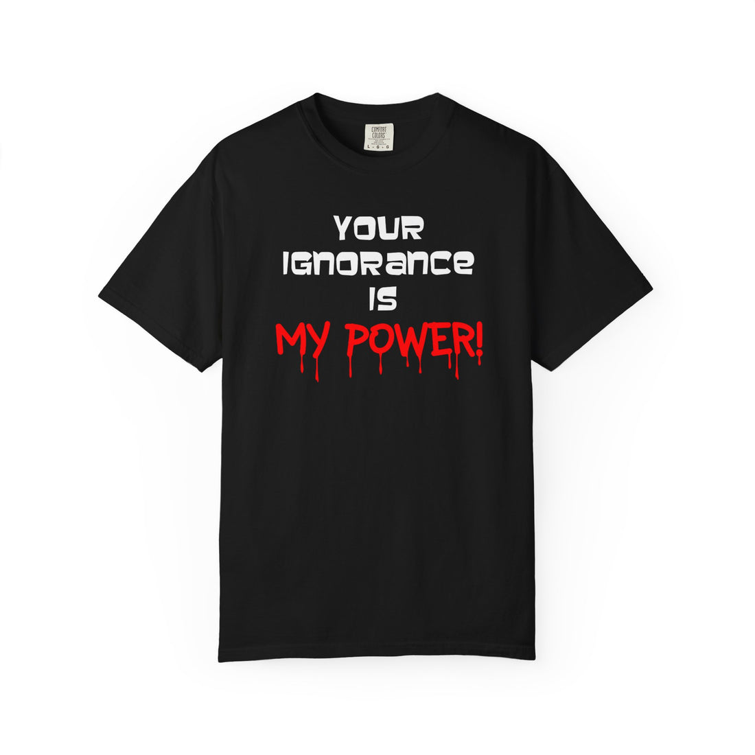 Your Ignorance