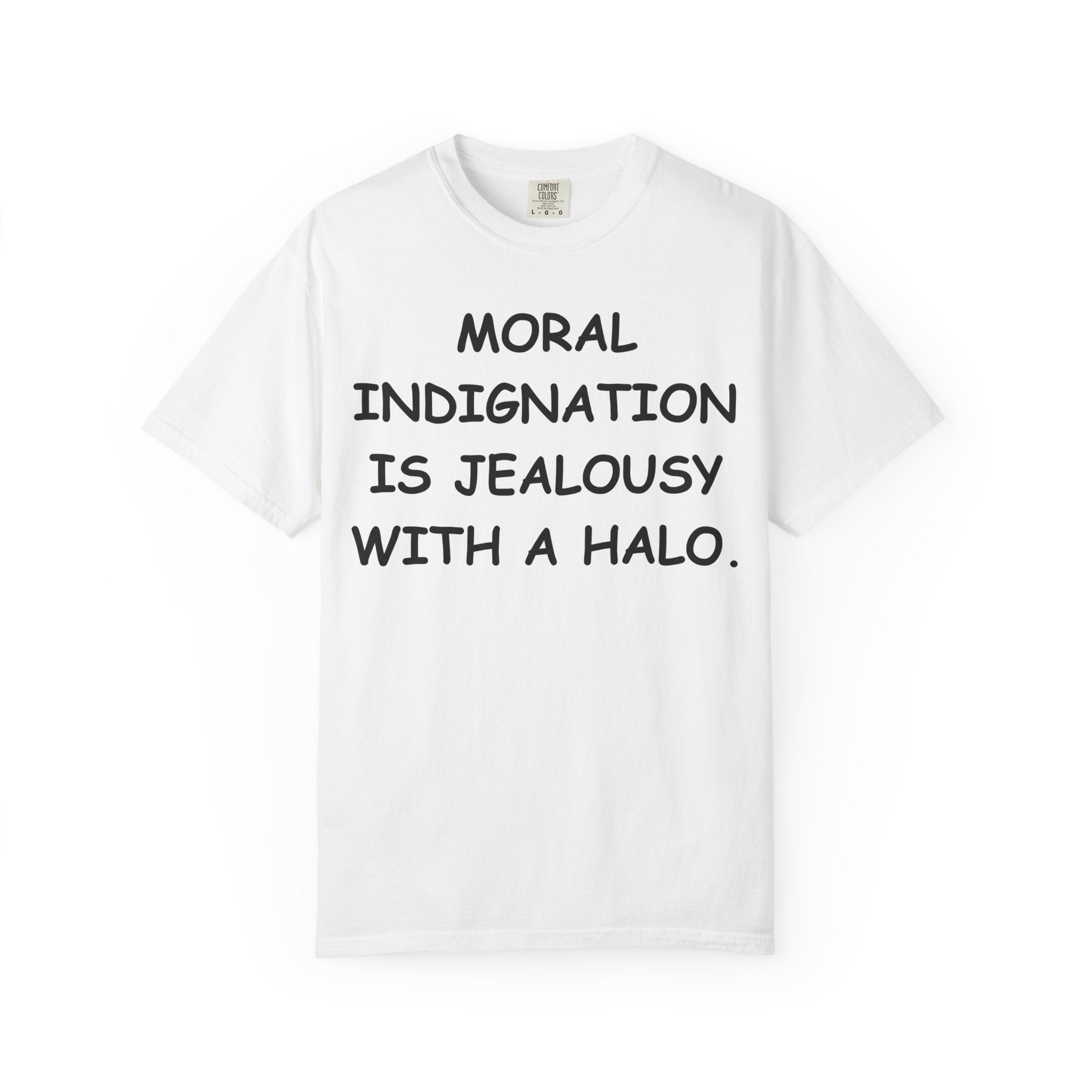 Moral Indignation is jealousy