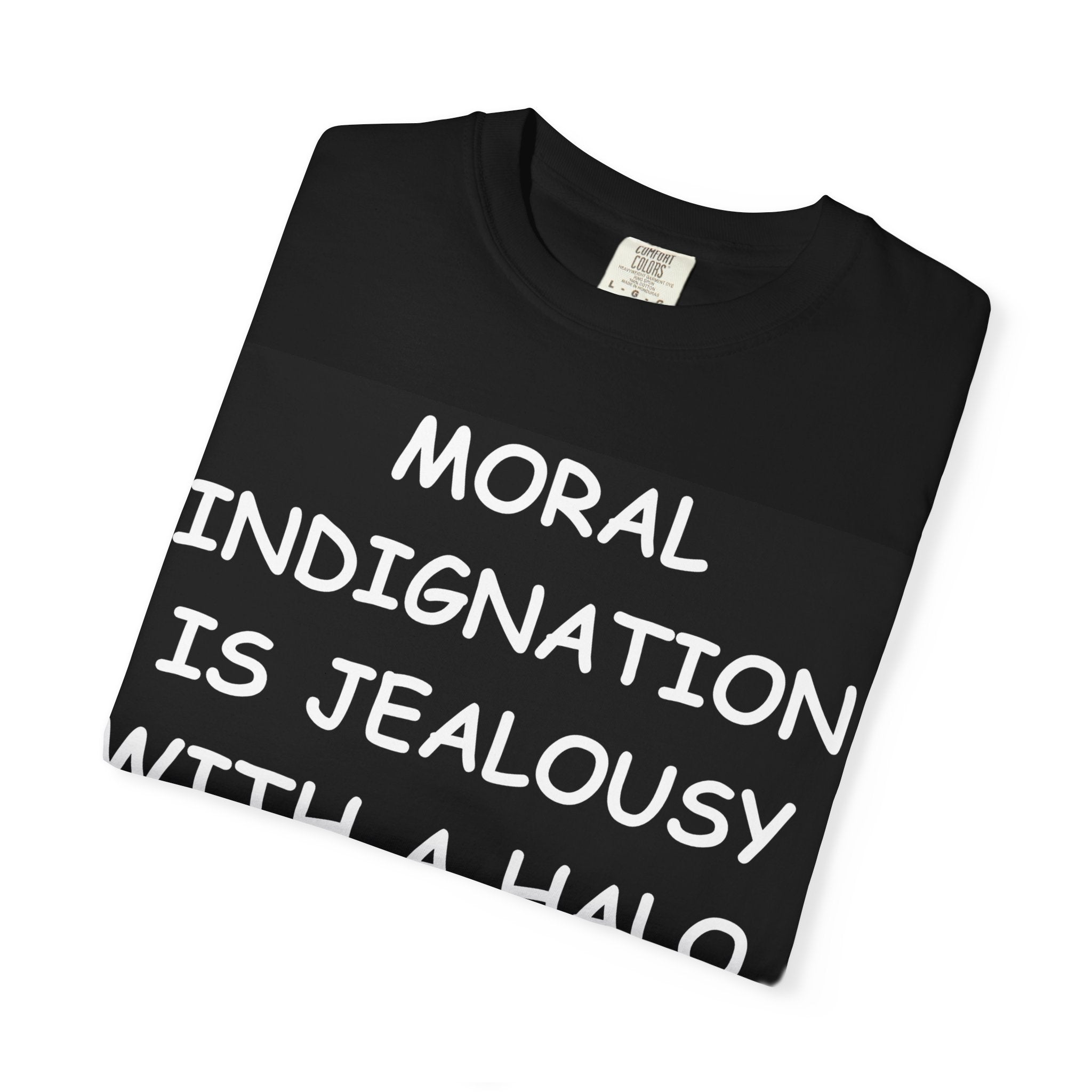 Moral Indignation is jealousy