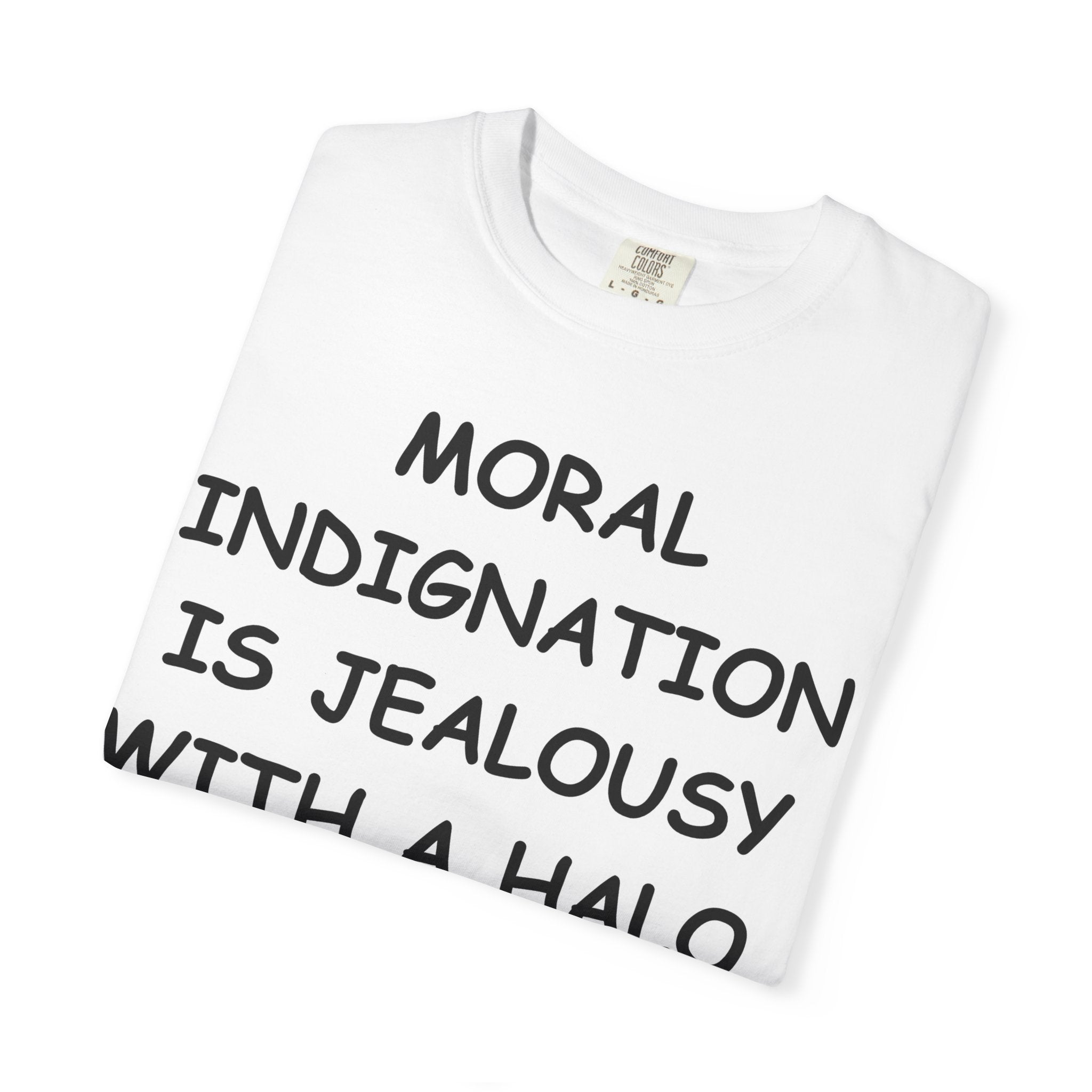 Moral Indignation is jealousy
