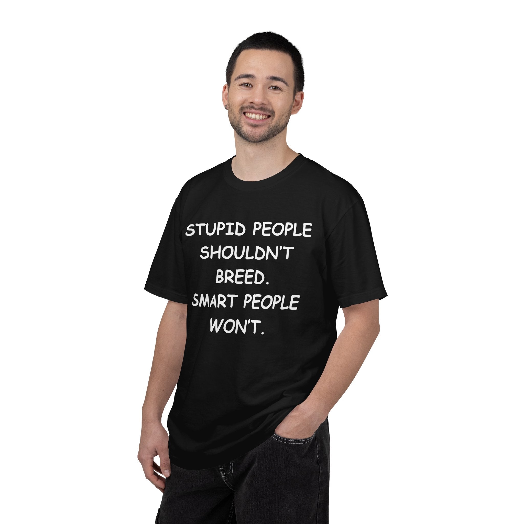 Stupid People Shouldn't Breed (Comic Sans)