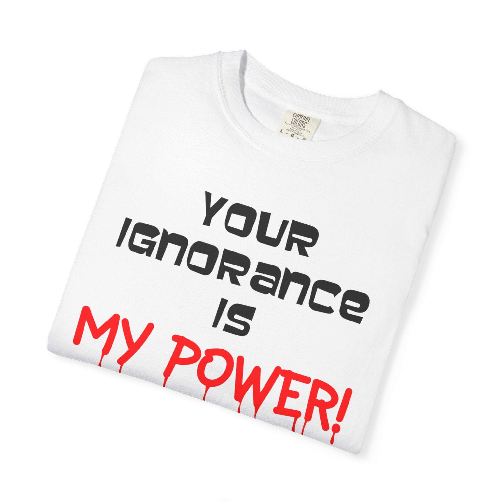 Your Ignorance