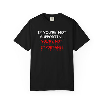 If You're Not Supportin