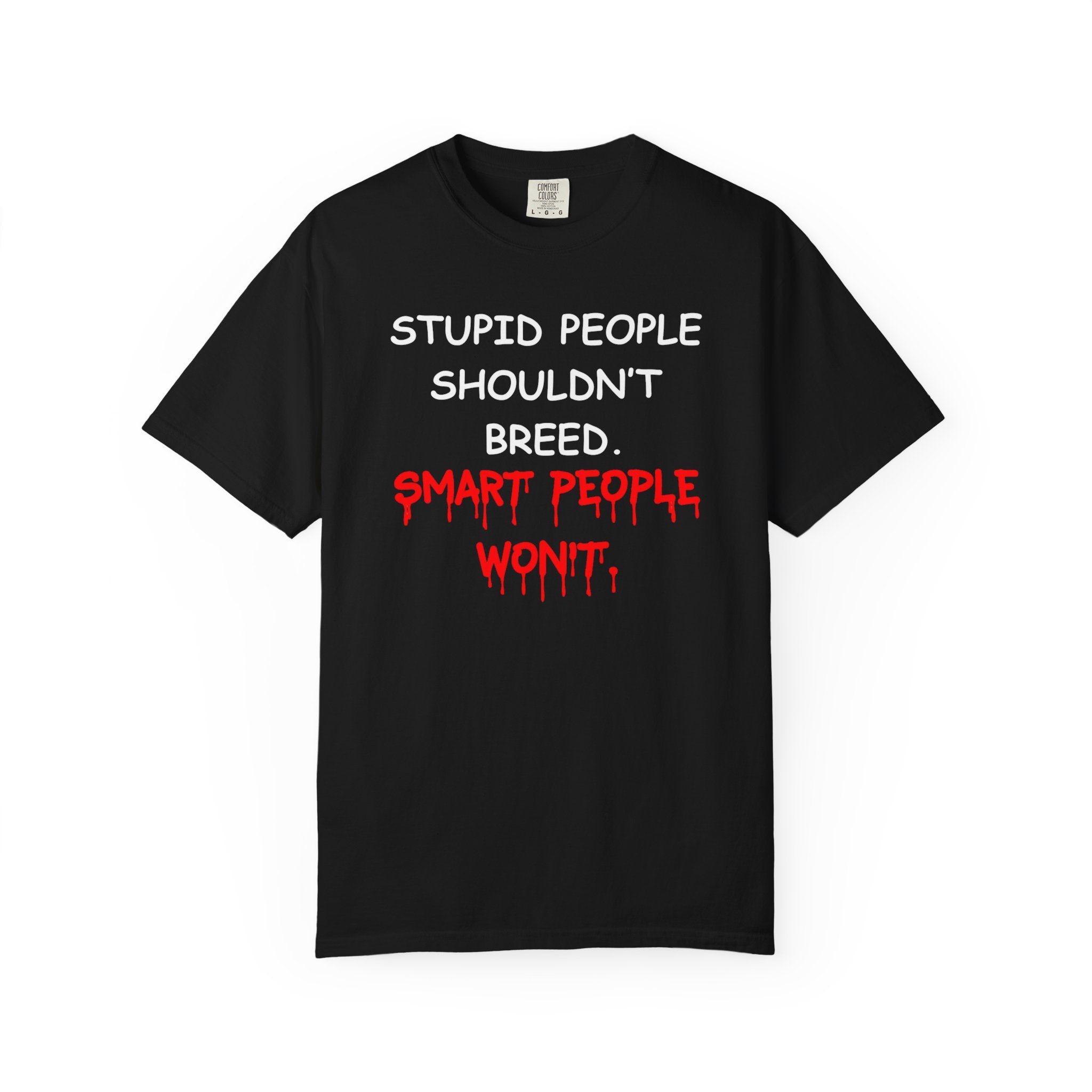 Stupid People Shouldn't Breed...