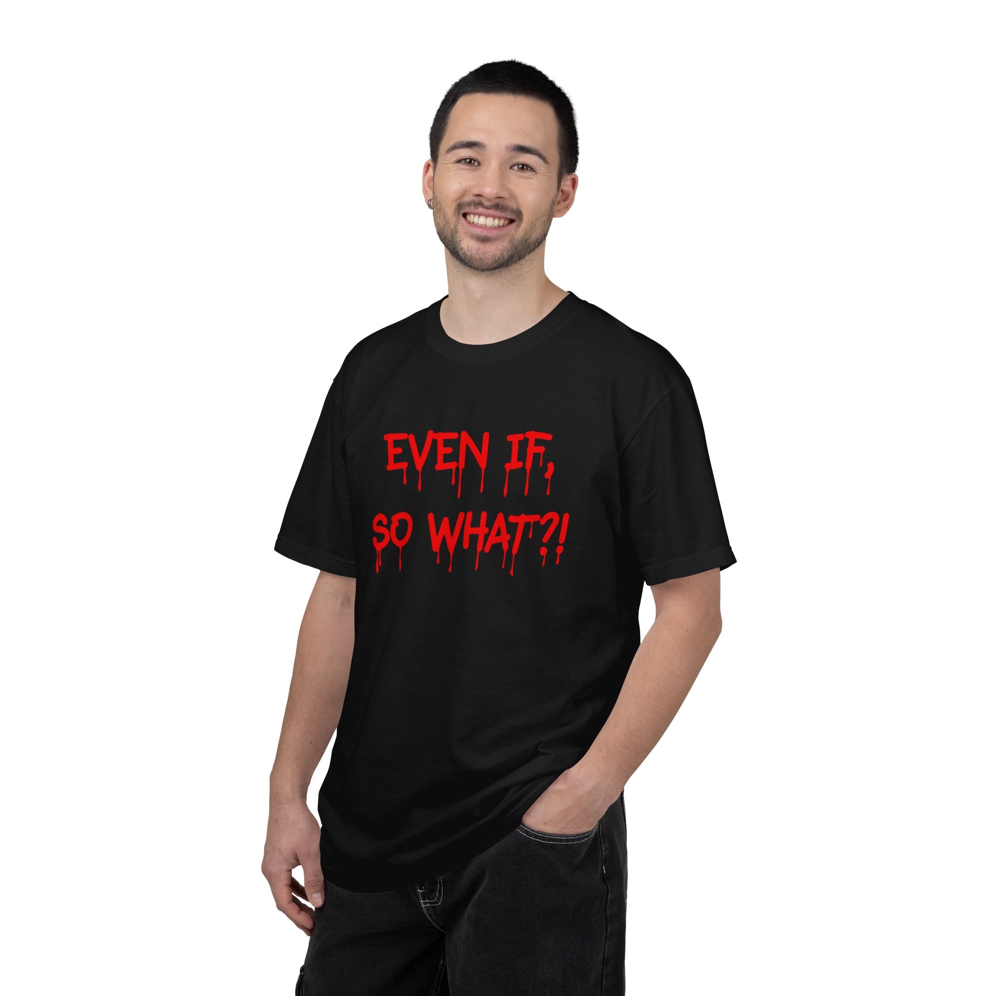 Even if so what